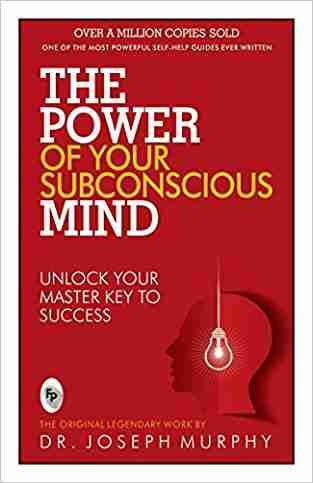 The Power Of Your Subconscious Mind