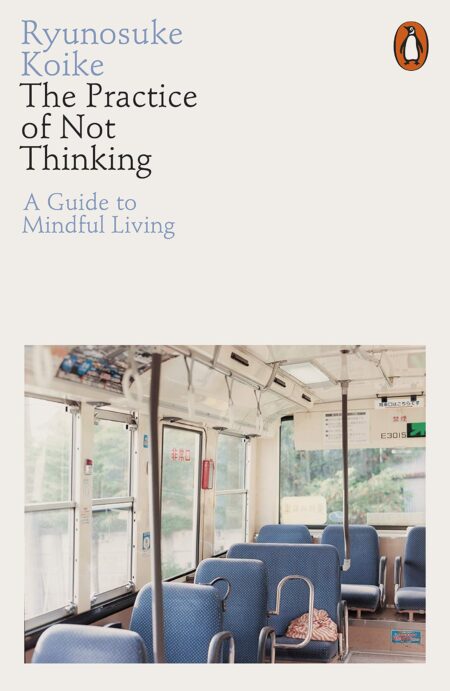 The Practice Of Not Thinking