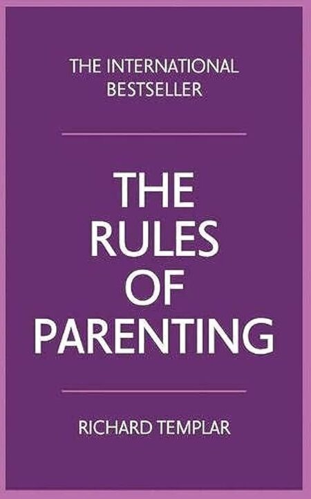 The Rules Of Parenting