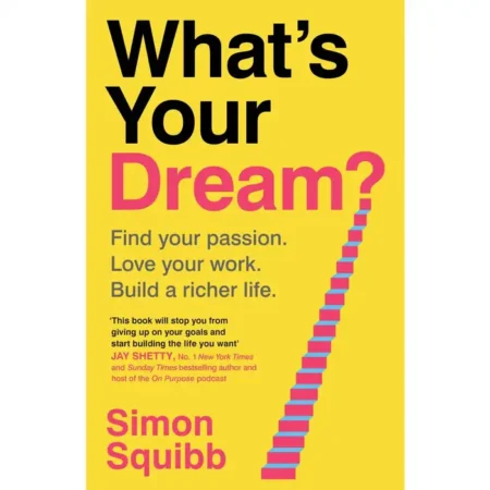 What's Your Dream?