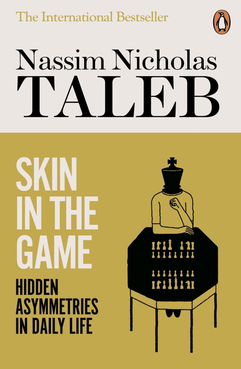 Skin in the Game: The Hidden Asymmetries in Daily Life
