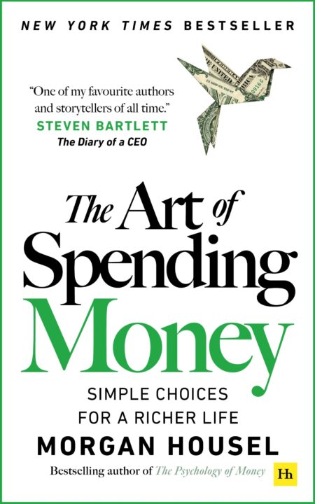 The Art of Spending Money: Simple Choices for a Richer Life