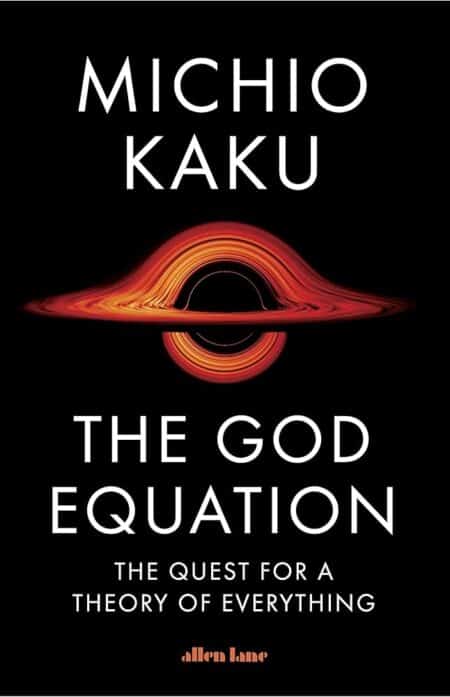 The God Equation: The Quest for a Theory of Everything