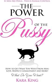 The Power of the Pussy